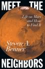 "MEET THE NEIGHBORS", "Life on Mars and How to Find It", "Steven Benner". Ein Bild des Planeten Mars.
