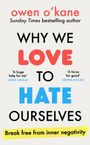 Buchtitel: "Why We Love to Hate Ourselves". Farben: rot, schwarz, blau. Zitat von Lewis Capaldi. Gelbes Banner unten.