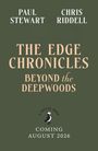 Oben stehen die Autoren "Paul Stewart" und "Chris Riddell". In der Mitte: "The Edge Chronicles: Beyond the Deepwoods". Unten ist ein Puffin-Logo mit "A Puffin Book" und "Coming August 2026".