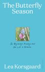 Lea Korsgaard: The Butterfly Season, Buch