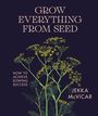 Jekka Mcvicar: Grow Everything from Seed, Buch
