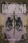 Text: "DUSKBOUND", "GRENWICH & LENNOX". Illustration: Zwei Drachen flankieren ein Schwert, mit tropfendem Blut.