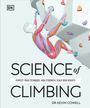 Text: "SCIENCE of CLIMBING. Perfect your technique, gain strength, scale new heights. Dr Kevin Cowell." Illustration eines Kletterers.