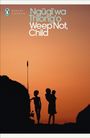Ngugi Wa Thiong'O: Weep Not, Child, Buch