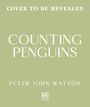 Peter John Watson: Counting Penguins, Buch