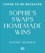 Text: "COVER TO BE REVEALED, SOPHIE'S SWAPS HOMEMADE WINS, SOPHIE MORRIS". Türkisfarbener Hintergrund. DK-Logo unten.