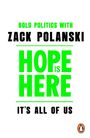 Text in Grün und Schwarz: "BOLD POLITICS WITH ZACK POLANSKI. HOPE IS HERE. IT'S ALL OF US." Unten rechts ist ein Pinguin-Logo.