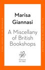 „Marisa Giannasi, A Miscellany of British Bookshops“. Ein Blatt-Logo, orangener Rand.