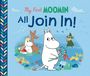 "My First MOOMIN All Join In!" zeigt fröhliche, cartoonartige Figuren in einer idyllischen Landschaft mit Musikinstrumenten.