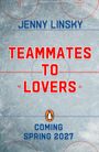 Texte: Jenny Linsky - Teammates to Lovers - Coming Spring 2027. Hockey-Feld, Penguin-Logo, Herzen.