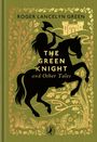 "THE GREEN KNIGHT and Other Tales" steht zentral. Silhouette eines Ritters mit Axt auf einem Pferd vor grüner Kulisse.