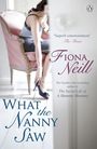 Fiona Neill: What the Nanny Saw, Buch