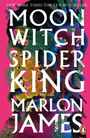 Marlon James: Moon Witch, Spider King, Buch