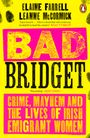 Elaine Farrell: Bad Bridget, Buch