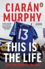 Ciaran Murphy: This is the Life, Buch