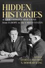 : Hidden Histories of Unauthorized Migrations from Europe to the United States, Buch