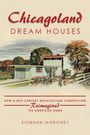 Siobhan Moroney: Chicagoland Dream Houses, Buch