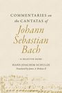 Hans-Joachim Schulze: Commentaries on the Cantatas of Johann Sebastian Bach, Buch