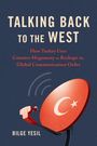 Bilge Yesil: Talking Back to the West, Buch