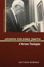 Matthew Bowman: Joseph Fielding Smith, Buch