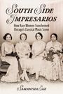 Samantha Ege: South Side Impresarios, Buch