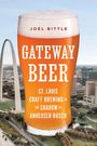 Joel Bittle: Gateway Beer, Buch