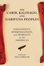 The Carib, Kalinago, and Garifuna Peoples, Buch