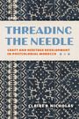 Claire Nicholas: Threading the Needle, Buch