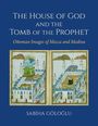 Gölo&: The House of God and the Tomb of the Prophet, Buch