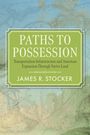 James R Stocker: Paths to Possession, Buch