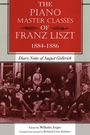: The Piano Master Classes of Franz Liszt, 1884-1886, Buch