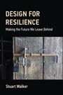 Stuart Walker: Design for Resilience, Buch
