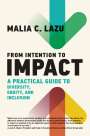 Malia C Lazu: From Intention to Impact, Buch