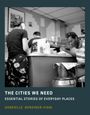 Gabrielle Bendiner-Viani: The Cities We Need, Buch