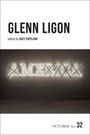 "GLENN LIGON, edited by HUEY COPELAND. Neonschrift 'AMERICA' teils durchgestrichen. OCTOBER FILES 32."