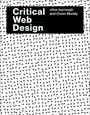 "Critical Web Design", Autoren: Xtine Burrough, Owen Mundy. Hintergrund: Schwarze Pfeile auf weißem Grund, wirbeln chaotisch.