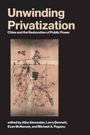 Alba Alexander: Unwinding Privatization, Buch