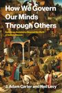 Buchtitel: „How We Govern Our Minds Through Others.“ Bild eines mittelalterlichen Marktplatzes mit vielen Figuren.