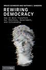 "Bruce Schneier and Nathan E. Sanders. Rewiring Democracy. How AI Will Transform Our Politics, Government, and Citizenship." Stilisiertes Gesicht.