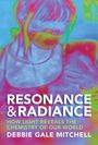 "Resonance & Radiance: How Light Reveals the Chemistry of Our World" von Debbie Gale Mitchell. Bunte Wärmebildtechnik.