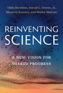 Titel: Reinventing Science. Untertitel: A New Vision for Shared Progress. Autoren: Gilda Barabino und weitere. Hintergrund: Vogelschwarm.