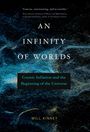 Will Kinney: An Infinity of Worlds, Buch