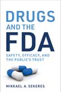 Mikkael A Sekeres: Drugs and the FDA, Buch