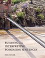 Neil Myler: Building and Interpreting Possession Sentences, Buch