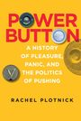 Rachel Plotnick: Power Button, Buch