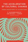 R. Alexander Bentley: The Acceleration of Cultural Change, Buch