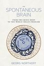 Georg Northoff: The Spontaneous Brain, Buch