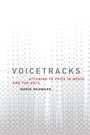 Norie Neumark: Voicetracks, Buch