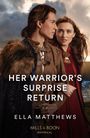 Ella Matthews: Her Warrior's Surprise Return, Buch