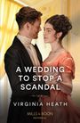 Virginia Heath: A Wedding To Stop A Scandal, Buch
